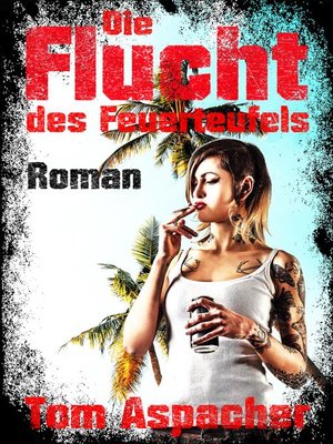 cover image of Die Flucht des Feuerteufels